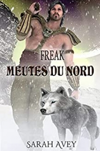 Meutes du Nord: Tome 5 Freak (2022)
