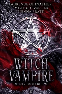 Witch Vampire: Article 2 : On ne trahit pas (2022)
