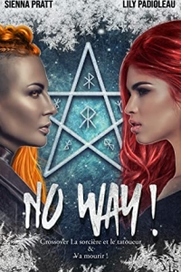 No Way ! : Cross Over - La sorcière et le Tatoueur & Va Mourir ! (2022)