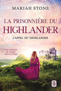 La Prisonnière du highlander  (L’Appel du highlander t. 1) (2022)