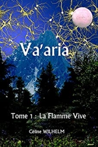 Va'aria - Tome 1 : La Flamme Vive (2022)
