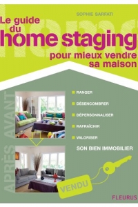 Le guide du home staging pour mieux vendre sa maison (2022)