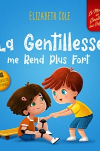 La Gentillesse me Rend Plus Fort (2022)