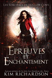 Épreuves et Enchantement (Les Sorcières de Hollow Cove t. 3) (2022)