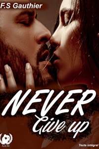 Never give up: Texte intégra (2022)