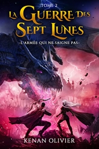 La Guerre des Sept Lunes: L'Armée Qui Ne Saigne Pas (Tome 2) (2022)