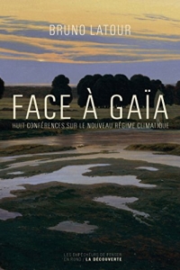 Face à Gaïa (Les empécheurs de penser en rond) (2022)