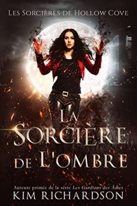 La Sorcière de L'ombre (Les Sorcières de Hollow Cove t. 1) (2022)