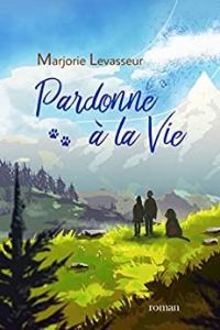 Pardonne à la vie (2022)