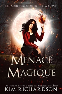 Menace Magique (Les Sorcières de Hollow Cove t. 4)  (2022)