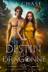 Le Destin de la Dragonne (Les Âmes-soeurs de la Dragonne t. 4) (2022)