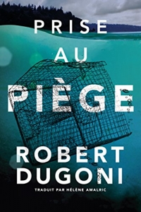 Prise au piège (Les enquêtes de Tracy Crosswhite t. 4)  (2022)