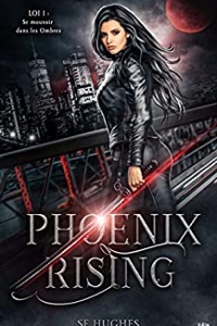 Phoenix Rising : Loi 1 (2022)