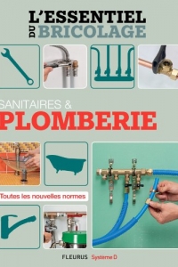 Sanitaires & Plomberie (L'essentiel du bricolage) (2022)