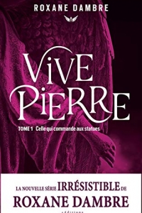 Vivepierre, tome 1: Celle qui commande aux statues (2022)