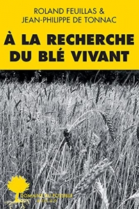À la recherche du blé vivant (2022)