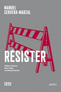 Résister - Petite histoire des luttes contemporaines (2022)