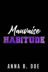 Mauvaise Habitude (Les Loups de Greyford t. 2) (2022)