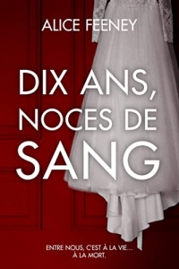 Dix ans, noces de sang (2023)