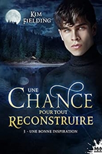 Une bonne inspiration: Une chance pour tout reconstruire, T3 (2022)