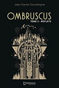 Ombruscus - Tome 2 : Reflets (2022)