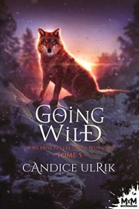 On ne brise pas les crocs d'un loup: Going Wild, T5 (2023)