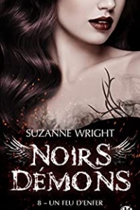 Un Feu d'enfer: Noirs démons, T8 (2022)