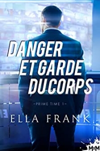 Danger et Garde du corps: Prime Time, T1 (2022)