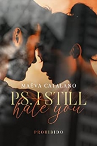 P.S. I Still Hate You: Prohibido (2022)