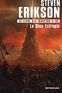 Le Dieu Estropié: Le Livre des Martyrs, T10 (2022)