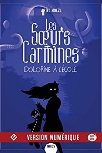 Dolorine à l’école: Les Sœurs Carmines, T3 (2022)