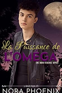 La Puissance de l'Oméga (La Meute Hayes t. 8) (2022)
