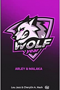 Wolf Year : Arley + Malaka (2022)