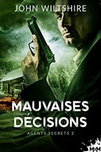 Mauvaises décisions: Agents secrets, T2 (2022)