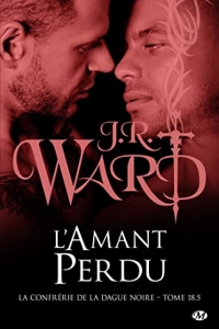 L'Amant perdu: La Confrérie de la dague noire, T18.5 (2022)