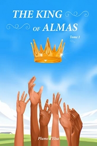 The King of Almas : TOME 1 (2022)