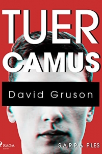 S.A.R.R.A. Files : Tuer Camus (2022)