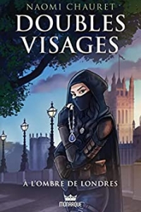 Doubles visages, tome 1 - À l'ombre de Londres (2022)