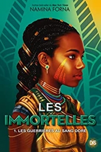 Les Immortelles T01 (Ebook) - Les Guerrières au sang doré (2022)