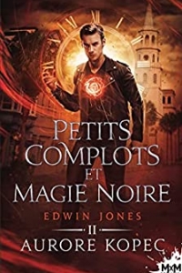 Petits complots et magie noire: Edwin Jones, T2 (2022)