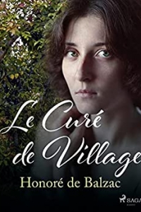 Le Curé de Village (La Comédie humaine: Scènes de la vie de campagne) (2022)