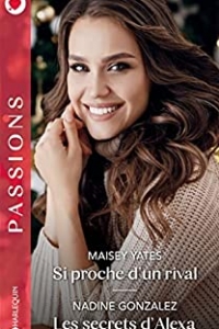 Si proche d'un rival - Les secrets d'Alexa  (2022)