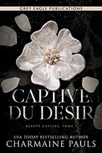 Captive du désir (Beauté captive t. 1) (2022)