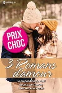 La proposition de Noël - Réunis par l'amour - Petit miracle à Noël (2022)