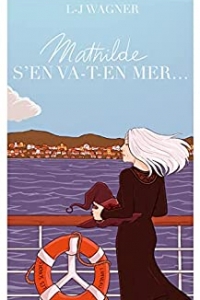 Mathilde s'en va-t-en mer... (2022)