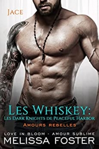 Amours rebelles: Dixie Whiskey (Les Whiskey: Les Dark Knights de Peaceful Harbor t. 6) (2022)