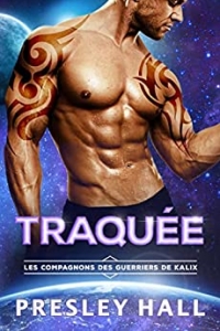 Traquée (Les Compagnons des guerriers de Kalix t. 10) (2022)