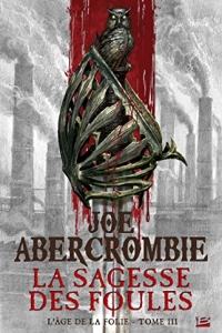 La Sagesse des foules: L'Âge de la folie, T3 (2023)