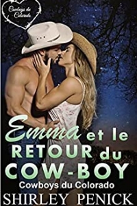 Emma et le Retour du Cow-boy (Les Cow-boys du Colorado t. 6) (2022)