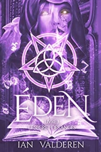 ÉDEN - LIVRE III: LE SECRET DES ANGES (ÉDEN : LES PORTES D'OMBREMONDE t. 3) (2022)